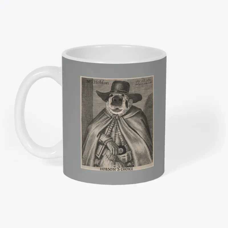 Hobson's Choice Mug